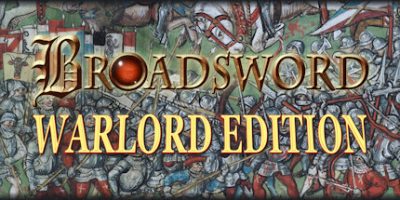 巨剑战争 领主版 Broadsword Warlord Edition v1.0.0|容量2GB|官方简体中文|2023年11月03号更新