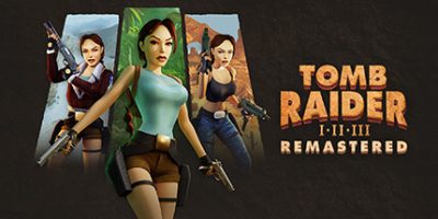 古墓丽影三部曲 重制版 Tomb Raider I-III Remastered Starring Lara Croft v1.0.0|容量6GB|官方简体中文|支持键盘.鼠标.手柄|2024年02月14号更新